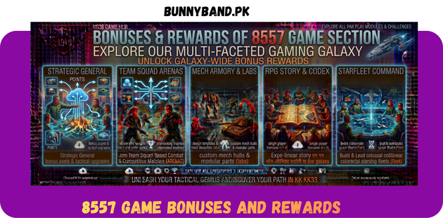 8557 Game Bonuses And Rewards in Pakistan