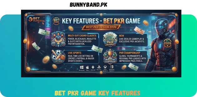 BET PKR Game Key Feature in Pakistan