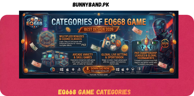 EQ668 Game Categories in Pakistan