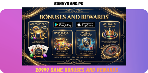 ZC999 Game Bonuses And Rewards in Pakistan