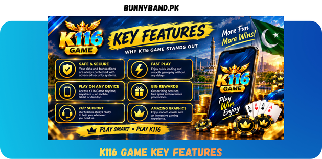 K116 Game Key Feature in Pakistan
